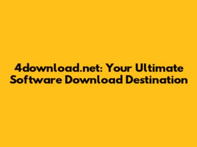 4download.net: Your Ultimate Software Download Destination