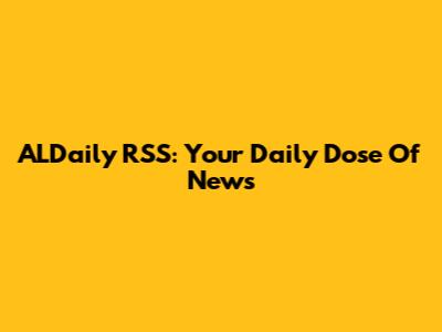 ALDaily RSS: Your Daily Dose Of News
