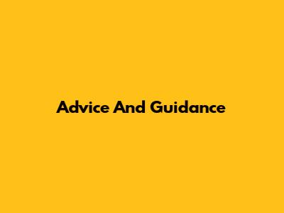 Advice And Guidance
