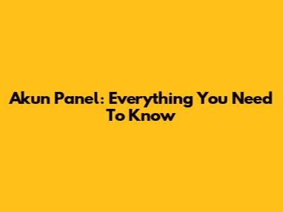 Akun Panel: Everything You Need To Know