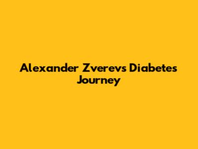 Alexander Zverev's Diabetes Journey