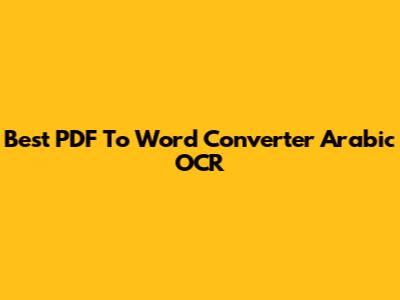 Best PDF To Word Converter Arabic OCR