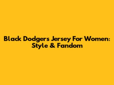 Black Dodgers Jersey For Women: Style & Fandom