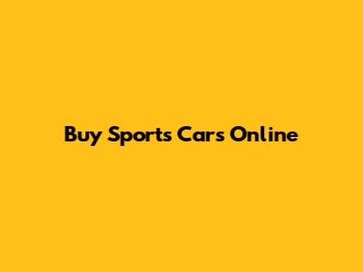 Buy Sports Cars Online