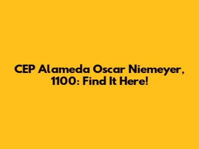CEP Alameda Oscar Niemeyer, 1100: Find It Here!