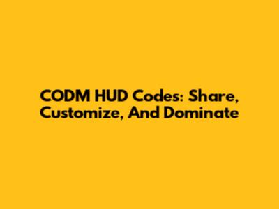 CODM HUD Codes: Share, Customize, And Dominate
