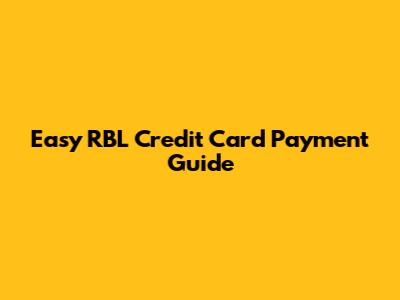 Easy RBL Credit Card Payment Guide