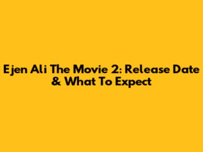 Ejen Ali The Movie 2: Release Date & What To Expect