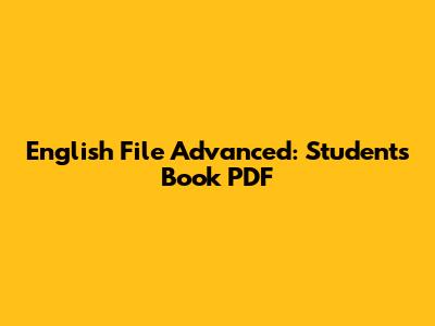 English File Advanced: Student's Book PDF