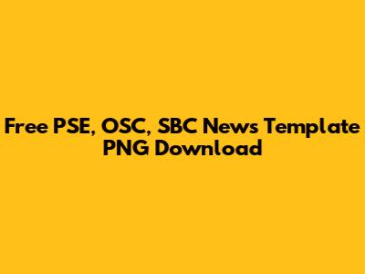 Free PSE, OSC, SBC News Template PNG Download