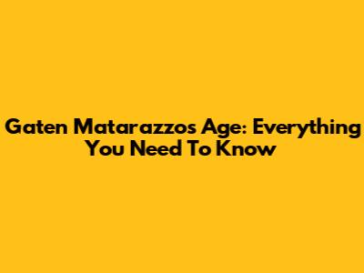 Gaten Matarazzo's Age: Everything You Need To Know