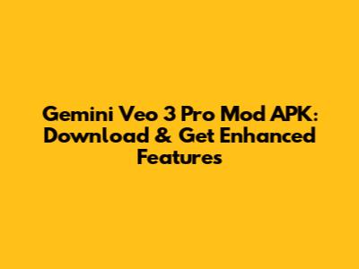 Gemini Veo 3 Pro Mod APK: Download & Get Enhanced Features