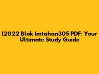 I2022 Blok Imtahan305 PDF: Your Ultimate Study Guide