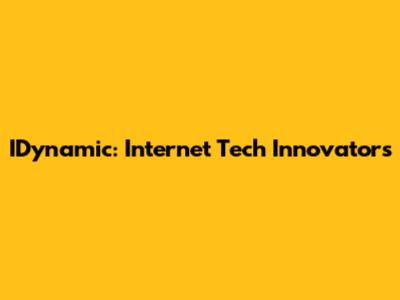 IDynamic: Internet Tech Innovators