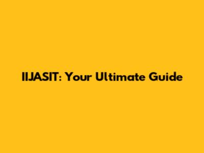 IIJASIT: Your Ultimate Guide