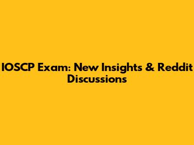 IOSCP Exam: New Insights & Reddit Discussions