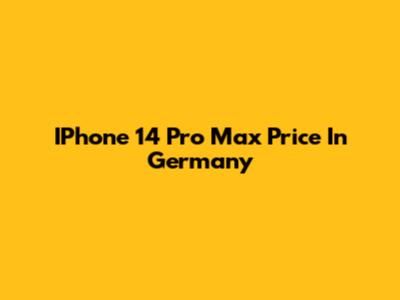 IPhone 14 Pro Max Price In Germany