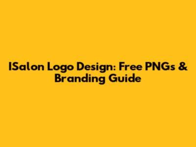 ISalon Logo Design: Free PNGs & Branding Guide