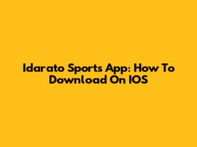 Idarato Sports App: How To Download On IOS