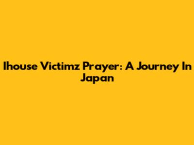 Ihouse Victimz Prayer: A Journey In Japan