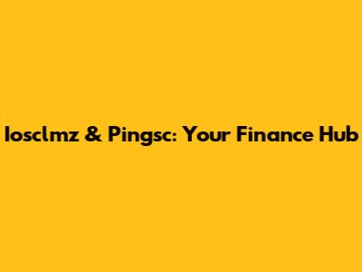 Iosclmz & Pingsc: Your Finance Hub