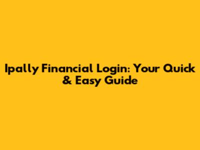 Ipally Financial Login: Your Quick & Easy Guide