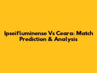 Ipseifluminense Vs Ceara: Match Prediction & Analysis