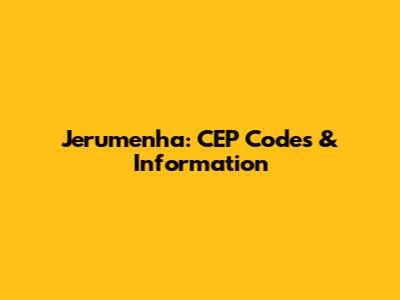 Jerumenha: CEP Codes & Information