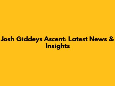 Josh Giddey's Ascent: Latest News & Insights