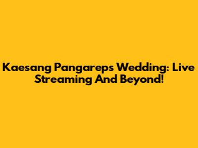 Kaesang Pangarep's Wedding: Live Streaming And Beyond!