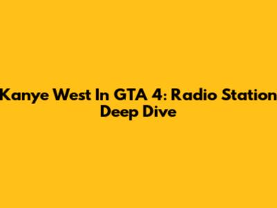 Kanye West In GTA 4: Radio Station Deep Dive