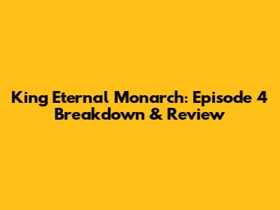 King Eternal Monarch: Episode 4 Breakdown & Review