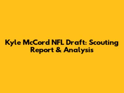 Kyle McCord NFL Draft: Scouting Report & Analysis