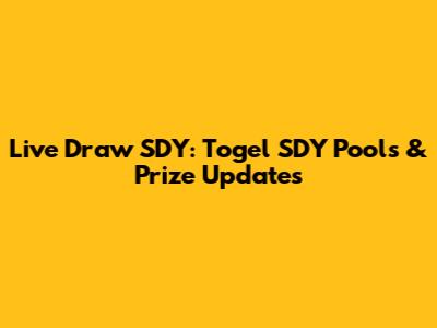 Live Draw SDY: Togel SDY Pools & Prize Updates