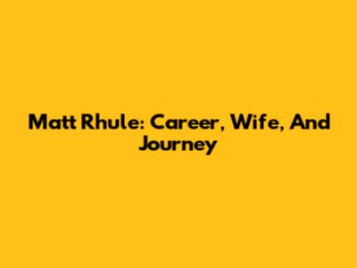 Matt Rhule: Career, Wife, And Journey