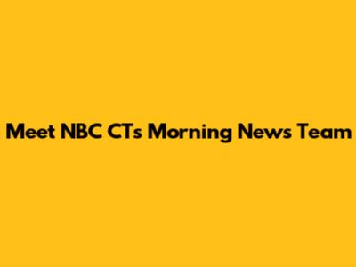 Meet NBC CT's Morning News Team