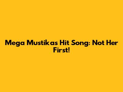 Mega Mustika's Hit Song: Not Her First!