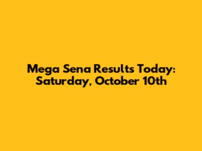 Mega Sena Results Today: Saturday, October 10th