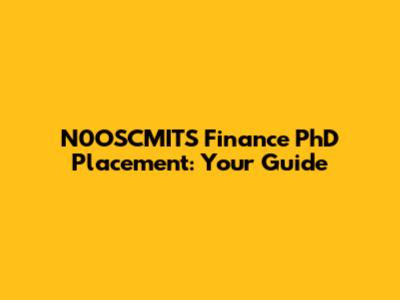 N0OSCMITS Finance PhD Placement: Your Guide