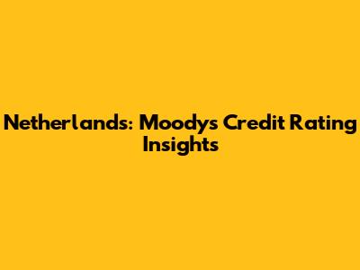 Netherlands: Moody's Credit Rating Insights