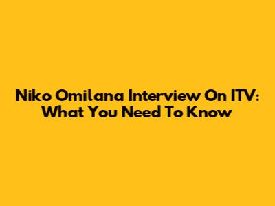 Niko Omilana Interview On ITV: What You Need To Know