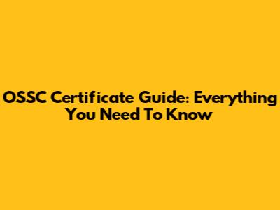 OSSC Certificate Guide: Everything You Need To Know