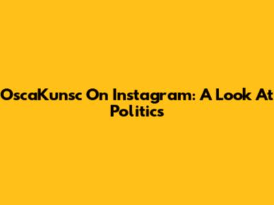 OscaKunsc On Instagram: A Look At Politics