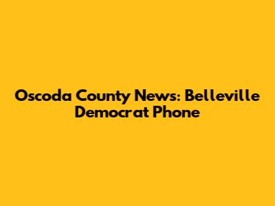 Oscoda County News: Belleville Democrat Phone