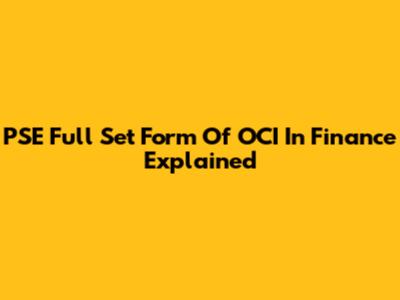 PSE Full Set Form Of OCI In Finance Explained