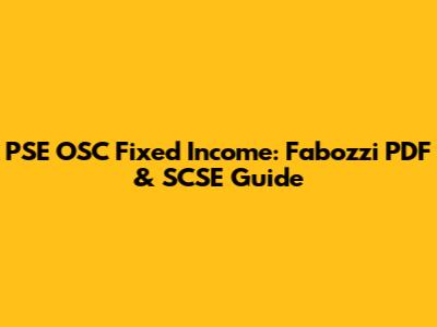PSE OSC Fixed Income: Fabozzi PDF & SCSE Guide