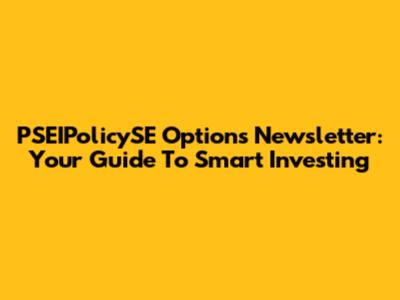 PSEIPolicySE Options Newsletter: Your Guide To Smart Investing