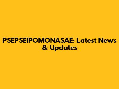 PSEPSEIPOMONASAE: Latest News & Updates