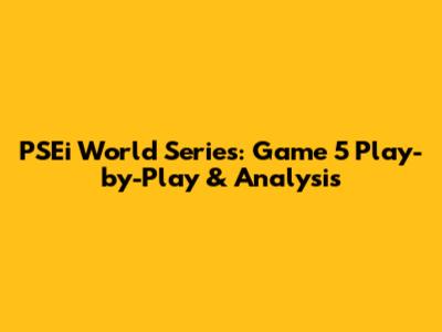 PSEi World Series: Game 5 Play-by-Play & Analysis