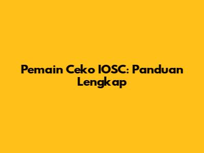 Pemain Ceko IOSC: Panduan Lengkap